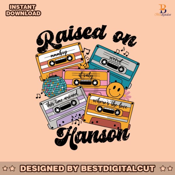 raised-on-hanson-music-90s-pop-band-music-svg-digital-file