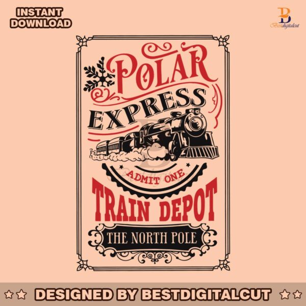 polar-express-admit-one-train-depot-the-north-pole-svg-file