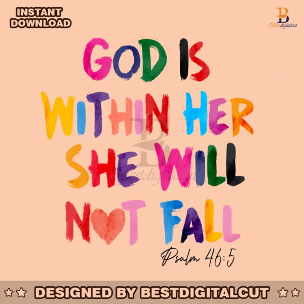 god-is-within-her-she-will-not-fall-png