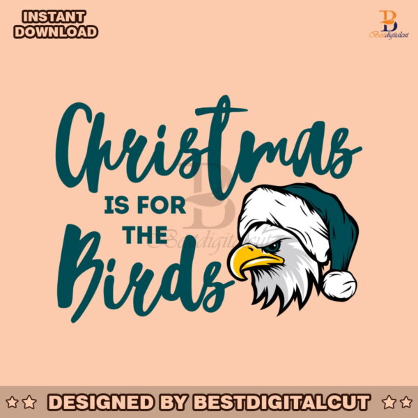 christmas-is-for-the-birds-eagles-svg-digital-download