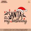 xmas-santa-its-my-birthday-svg