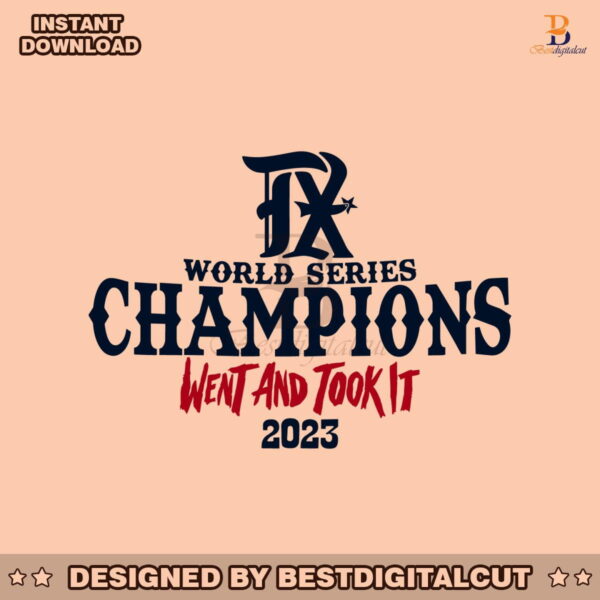 world-series-champions-went-and-took-it-svg-digital-file
