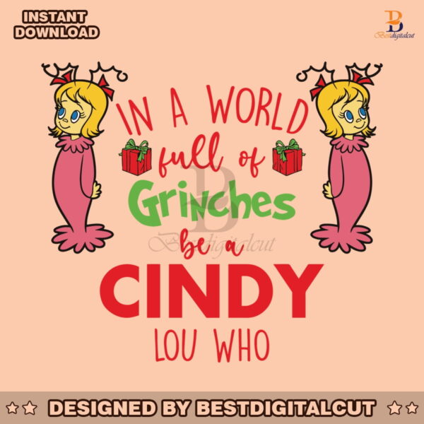 world-full-of-grinches-be-a-cindy-lou-who-svg
