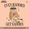 even-baddies-get-saddies-funny-cat-meme-svg