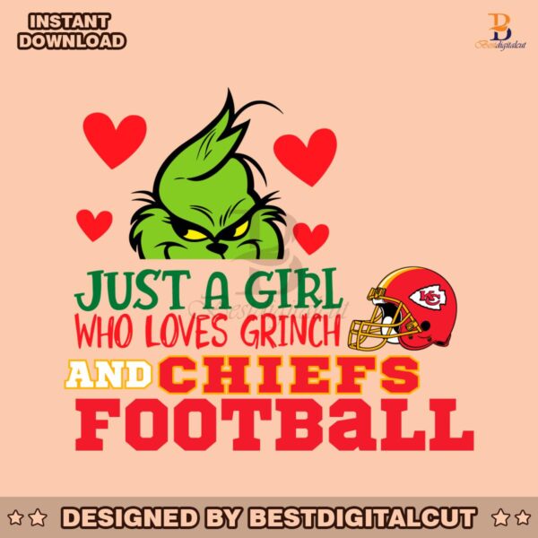 just-a-girl-who-loves-grinch-and-chiefs-football-svg