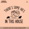 retro-there-is-some-hos-in-this-house-svg-digital-cricut-file