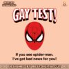 funny-gay-test-if-you-see-spiderman-svg-file-for-cricut