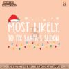 most-likely-to-fix-santas-sleigh-svg