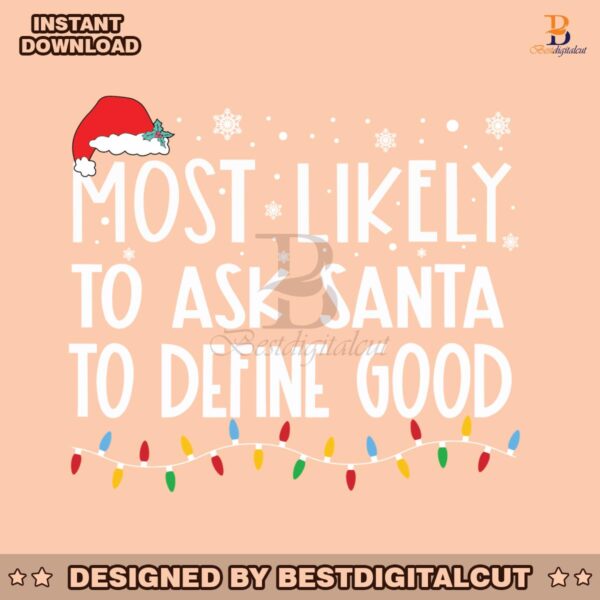 most-likely-to-ask-santa-to-define-good-svg