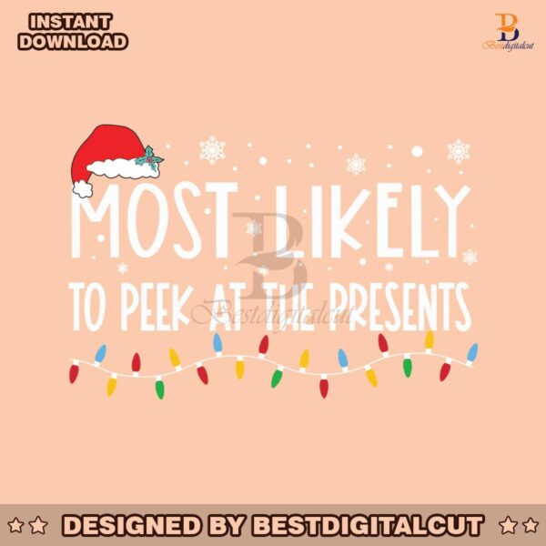 most-likely-to-peek-st-the-presents-svg