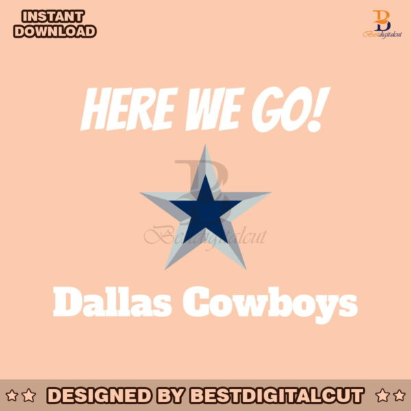 here-we-go-dallas-cowboys-football-svg