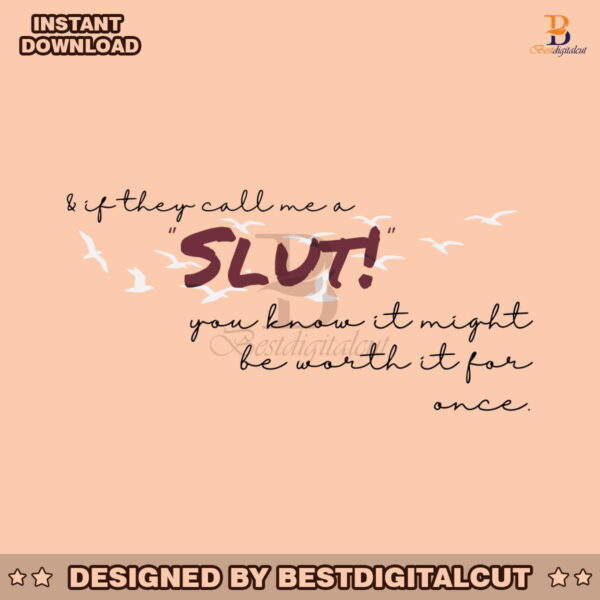 if-they-call-me-a-slut-1989-album-swiftie-svg-download