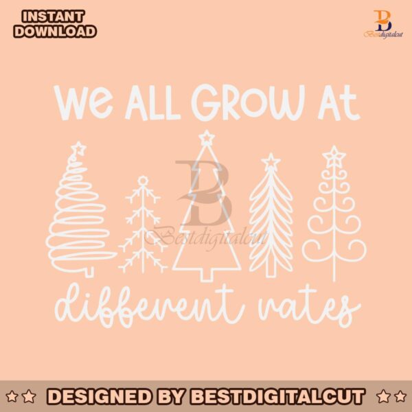 sped-teacher-christmas-we-all-grow-at-different-rates-svg