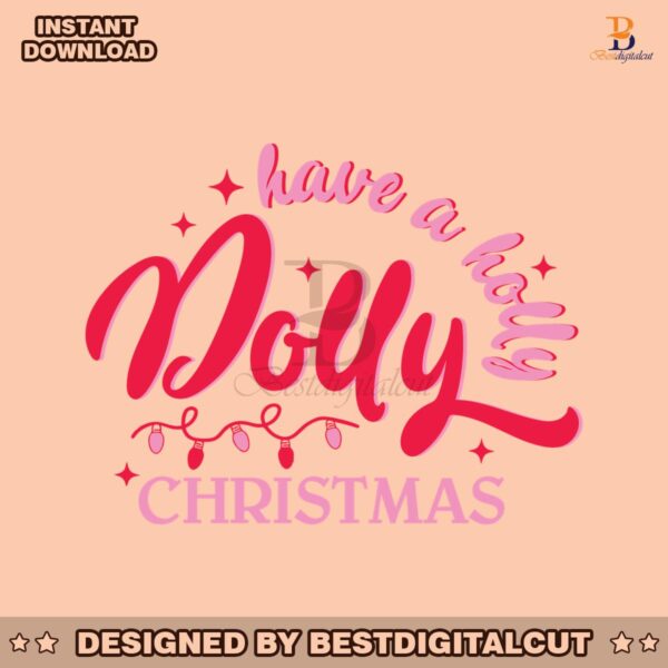 have-a-holly-dolly-christmas-western-svg