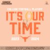 texas-longhorns-playoffs-its-our-time-svg