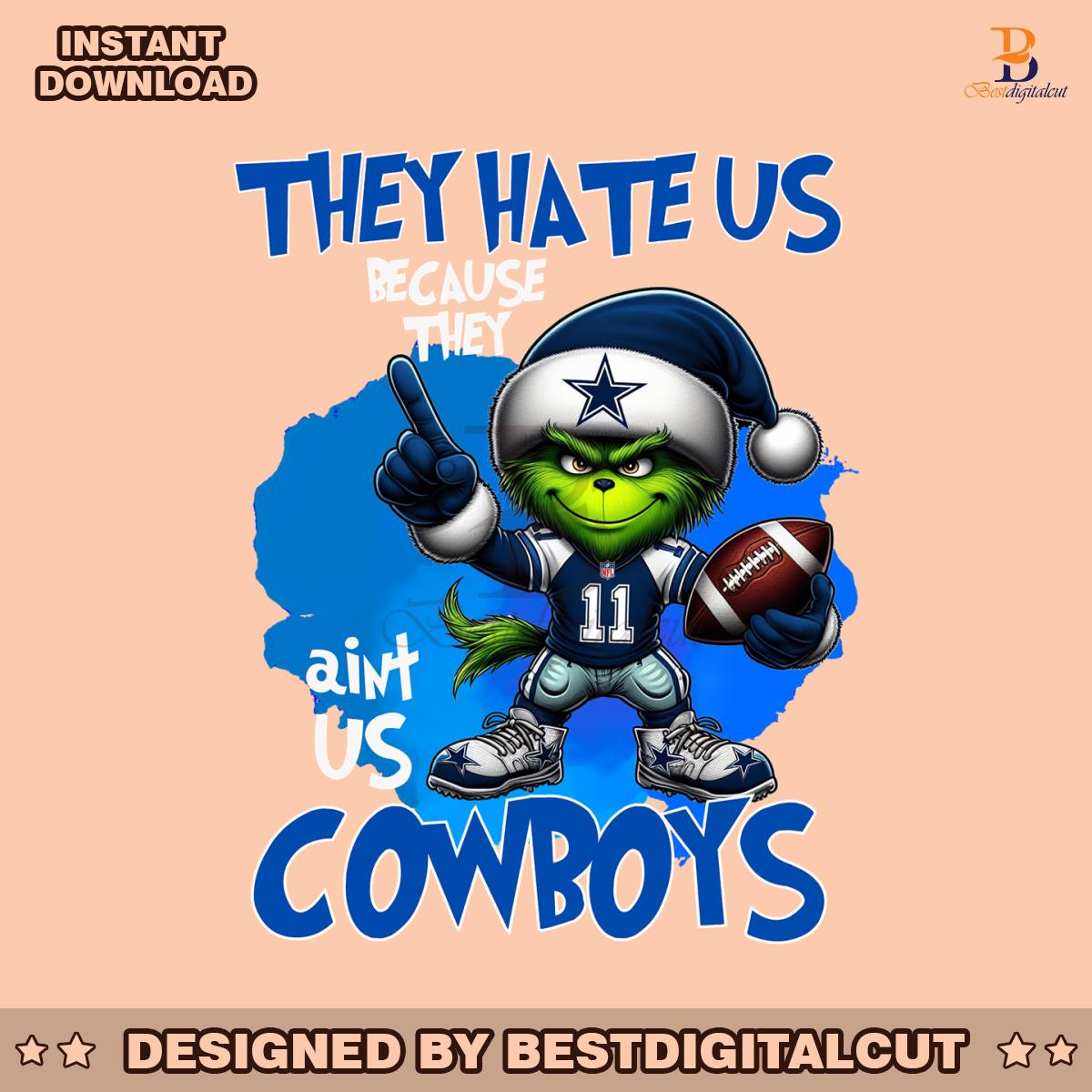 they-hate-us-because-they-aint-us-cowboys-png
