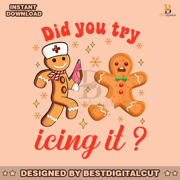 school-nurse-christmas-did-you-try-icing-it-png-download