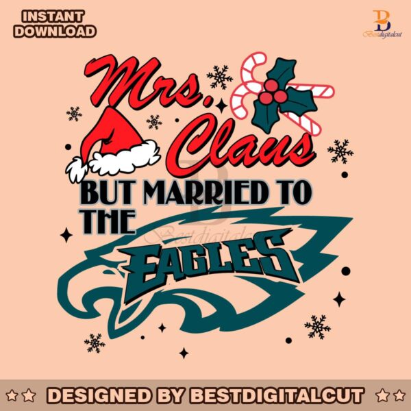 mrs-claus-but-married-to-the-eagles-svg