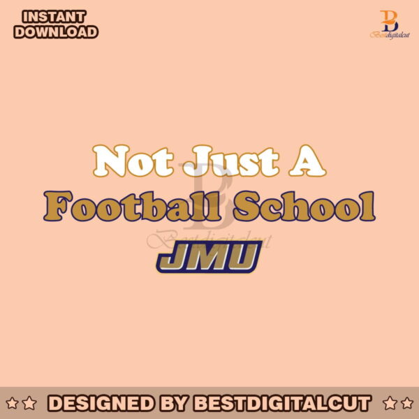 jmu-not-just-a-football-school-ncaa-svg-for-cricut-files