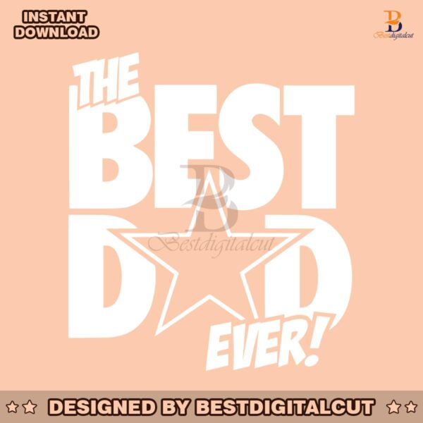 dallas-cowboys-football-best-dad-ever-svg-digital-download