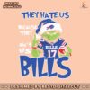 they-hate-us-because-they-aint-us-bills-svg