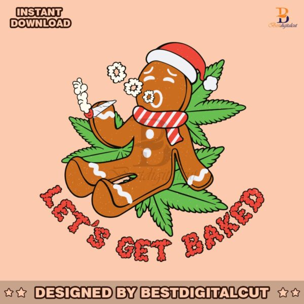 funny-gingerbread-lets-get-baked-svg