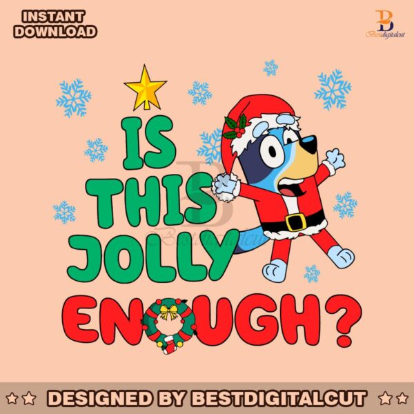 bluey-is-this-jolly-enough-svg