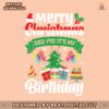 merry-christmas-and-yes-its-my-birthday-svg