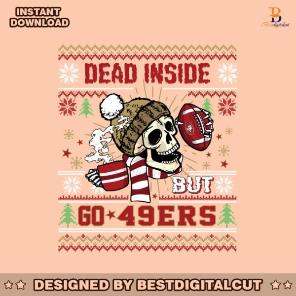 funny-skull-dead-inside-but-go-49ers-football-svg