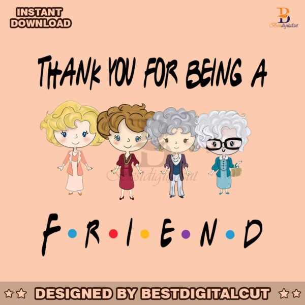 thank-you-for-being-a-friend-golden-girls-png