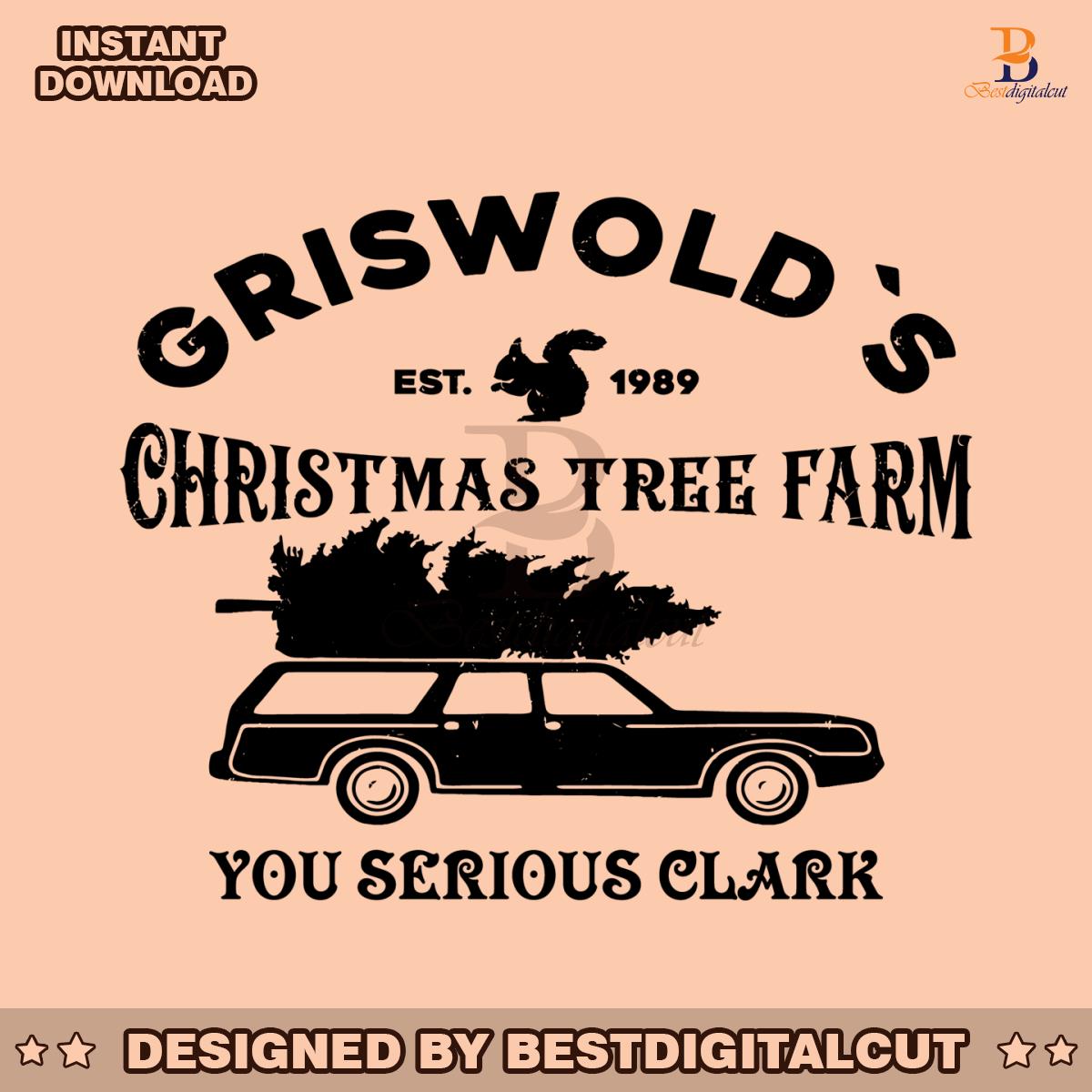 griswold-christmas-tree-farm-you-serious-clark-svg