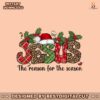 jesus-is-the-reason-for-the-season-png