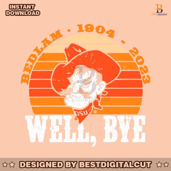 bedlam-1904-2023-well-bye-osu-svg