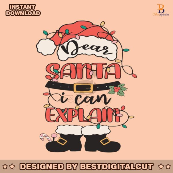 dear-santa-i-can-explain-svg