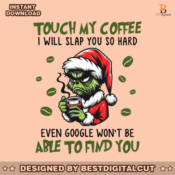 touch-my-coffee-i-will-slap-you-so-hard-svg