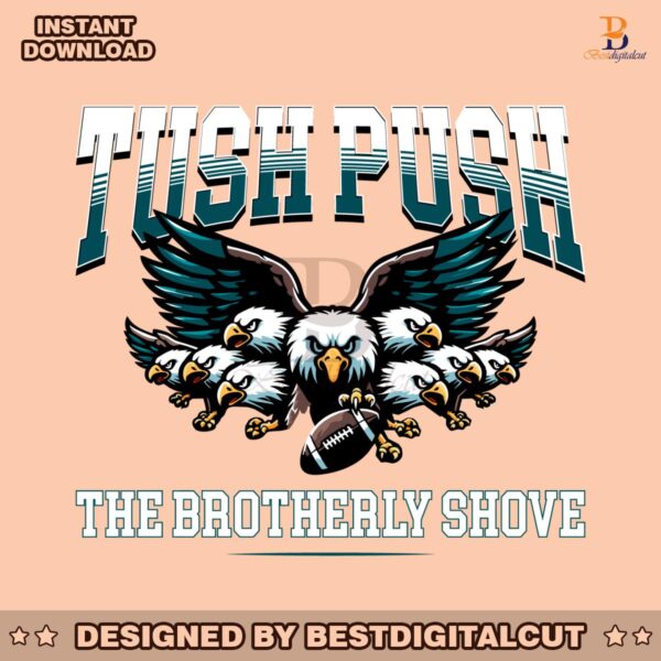 tush-push-the-brotherly-shove-eagles-football-svg