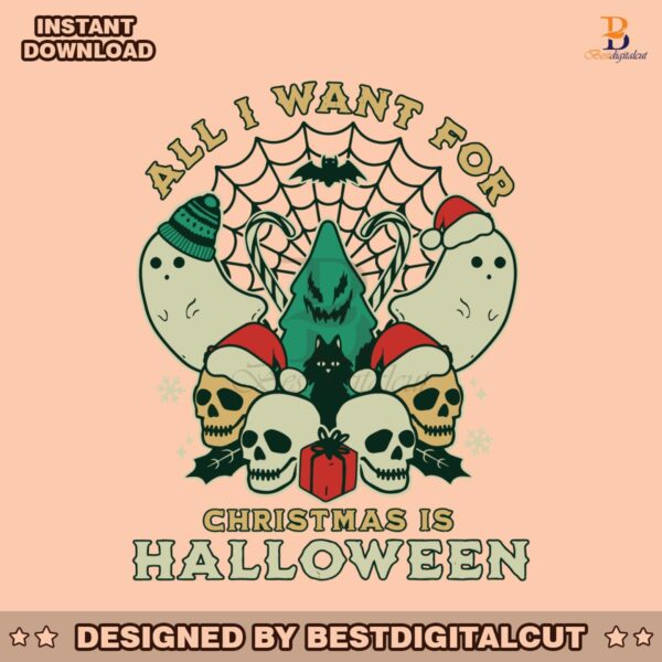 all-i-want-for-christmas-is-halloween-svg