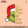 grinch-im-nicer-than-my-face-looks-svg
