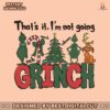 thats-it-im-not-going-grinch-max-svg