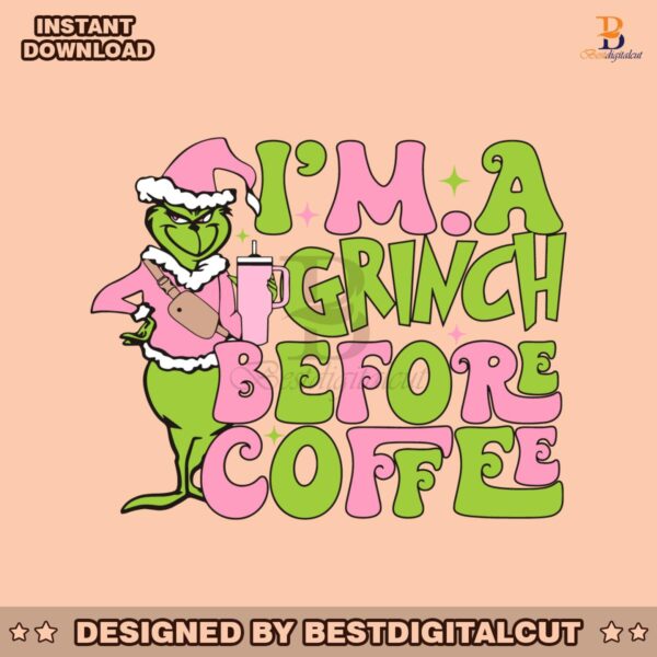 pink-im-a-grinch-before-coffee-svg