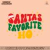 merry-christmas-santas-favorite-ho-svg