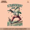 strawberry-jams-but-my-glock-dont-meme-png