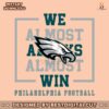 philadelphia-eagles-we-almost-always-almost-win-svg