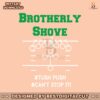 brotherly-shove-tush-push-cant-stop-it-svg