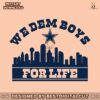 we-dem-boys-for-life-dallas-football-svg