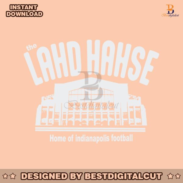 the-lahd-hahse-home-of-indianapolis-football-svg