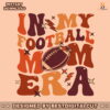 in-my-football-mom-era-svg