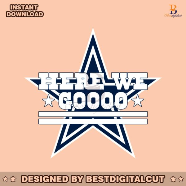 dallas-cowboys-football-here-we-go-svg