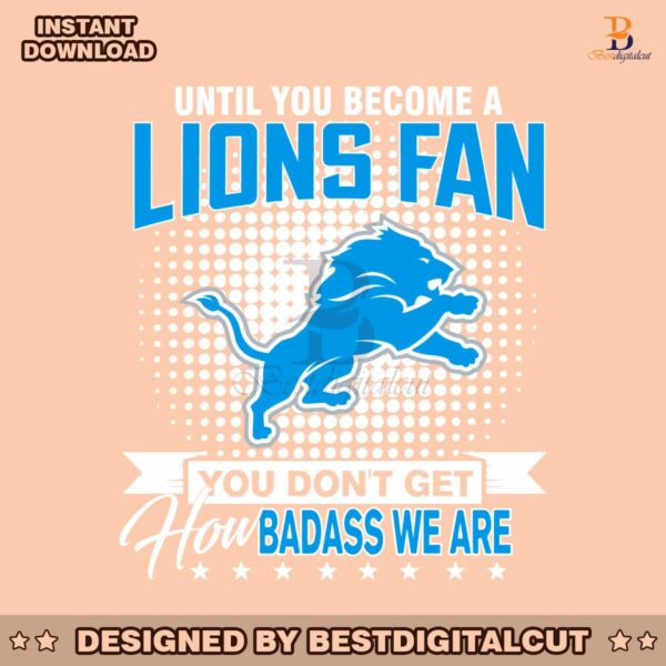 until-you-become-a-lions-fan-nfl-svg