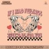 if-i-had-feelings-they-would-be-for-you-svg